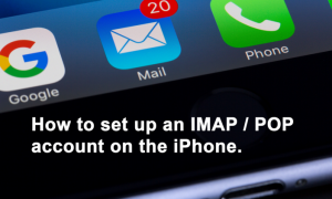 Configuration Mail On Your iPhone IMAP & SMTP securely